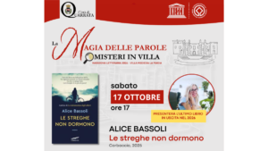 Sabato 17 ottobre 2026 ore 17, Villa La Magia: “La Magia delle Parole. Misteri in Villa” – Alice Bassoli